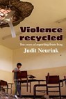 Violence Recycled - NEURINK,  Judit - 9798488404779
