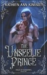 The Unseelie Prince - Kathryn Ann Kingsley - 9798489004381