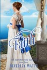 Faith (The Shackleford Sisters Book 3) - Beverley Watts - 9798490301059