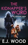 The Kidnapper's Word - WOOD,  E J - 9798493750892