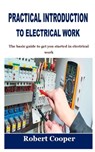 Practical Introduction to Electrical Work - Robert Cooper - 9798496150491