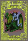 The Legend of Astaroth - Arundell Overman - 9798497290028