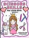 Scissor Skills For Little Girls: Unicorns And Princesses Volume 2 - Aunt Mels Booknook - 9798501750074