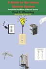 A Guide to the Home Electric System - Paul R Wonning - 9798503344752