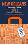 New Orleans Shopping Guide 2022 - VANCE,  Arthur V - 9798505295984