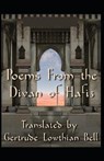 Poems from the Divan of Hafiz( illustrated edition) - BELL,  Gertrude Lowthian - 9798509876172