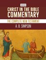 Christ in the Bible Commentary - A B Simpson - 9798512495681