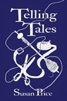 Telling Tales - Susan Price - 9798512496299