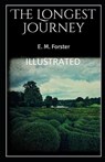 The Longest Journey Illustrated - FORSTER,  E. M. - 9798512597590