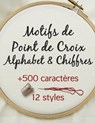 Motifs de Point de Croix Alphabet & Chiffres - Artsy Betsy - 9798512885598
