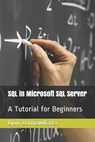 SQL in Microsoft SQL Server - Djoni Darmawikarta - 9798513108450