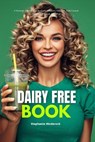 Dairy Free Book - HINDEROCK,  Stephanie - 9798513653912