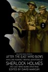Sherlock Holmes: After the East Wind Blows Part I: The East Wind Blows (1914-1918) - John Linwood Grant - 9798516234026