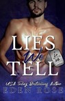 The Lies We Tell - ROSE,  Eden - 9798520364313
