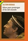 Ideas para postergar el fin del mundo - Ailton Krenak - 9798520774358