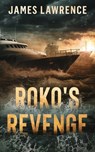 Roko's Revenge - James Lawrence - 9798523294006