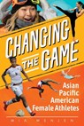 Changing the Game - Mia Wenjen - 9798524572691