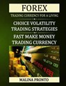 Forex Trading Currency For A Living - PRONTO,  Malina - 9798526052245
