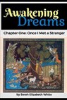 Awakening Dreams - WHITE,  Sarah - 9798526344616