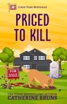 Priced to Kill - Catherine Bruns - 9798532429970