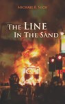The Line in the Sand - Michael Edward Such - 9798542880259