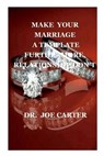 Make Your Marriage a Template - CARTER,  Dr Joe - 9798546129972