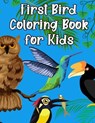 First Bird Coloring Book for Kids - VIWAT,  Weiime - 9798546273248