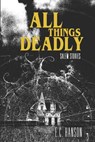 All Things Deadly (Salem Stories) - HANSON,  E C - 9798547261411