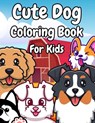 Cute Dog Coloring Book For Kids - Weiime Viwat - 9798547826054