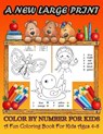 A new large print color by number for kids ages 4-8 - THOMPSON,  Shelley - 9798548592125