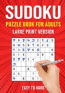 Sudoku Puzzle Books for Adults Large Print - Puzzle King Publishing - 9798550712290