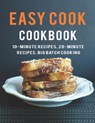 Easy Cook Cookbook: 10- Minute Recipes, 20-Minute Recipes big batch cooking - Ricardo Herrera - 9798552025817