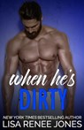 When He's Dirty - Lisa Renee Jones - 9798552322275