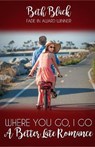 Where You Go, I Go - BLACK,  Beth - 9798552322435