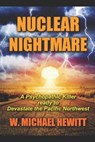 Nuclear Nightmare - HEWITT,  W. Michael - 9798553881474