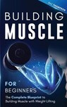 Building Muscle for Beginners - THOMPSON,  Baz - 9798555526205