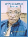 Saving Suquamish Sources - Ed Jay Miller - 9798558442601