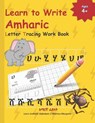 Learn to Write Amharic Letter Tracing Work Book: AMHARIC Alphabet Practice Workbook - Learn, Trace and Write AMHARIC Letters and words Learn AMHARIC A - Mamma Margaret - 9798559986906