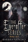 The Everafter Series Collection Books 1 & 2: Laugh out loud fairy tales - Barbra Annino - 9798563320420