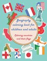 Geography coloring book for children and adults - Coloring countries and their flags: Large fun geography vacation book to learn - 24 pages to color i - Eaha Editions - 9798563442603