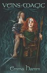 Veins of Magic: A Beauty and the Beast Retelling - Emma Hamm - 9798563872844