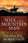 Soul of a Mountain Man: Logan Mountain Man Series - Book 1 - Donald L. Robertson - 9798564869058