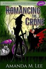 Romancing the Crone - Amanda M. Lee - 9798565549232