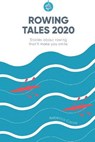Rowing Tales 2020 - BATTEN,  Guin ; Rantz, Joe ; Patterson, Scott - 9798565663600