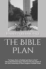 The Bible Plan: In Texas, there is football and there is God. This is the fictional story, based on the true events of the 1941, Unive - Lauren Belmonte - 9798566649498