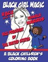 Black Girl Magic - Kamala Harris - HBCU - Vice President - A Black Children's Coloring Book - Ages 4-8 - COLORING BOOKS,  Black Children's - 9798568037996