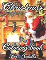 Christmas Coloring Book For Adults: New and Expanded Editions, 50 Unique Designs, Ornaments, Christmas Trees, Wreaths, and More..... - Lisa Smith - 9798569048045