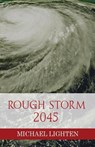 Rough Storm 2045 - LIGHTEN,  Michael - 9798570346444