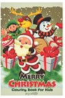 merry christmas coloring book for kids: 2-12 years old - Phillip Edition - 9798570423114