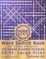 Word Search Book For Adults: Pro Series, 100 Dense Classic Puzzles, 20 Pt. Large Print, Vol. 60 - Mark English - 9798571874311